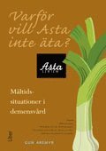 Gun Aremyr - Varför vill Asta inte äta?, Häftad
