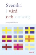 Svenska i v�rd och omsorg