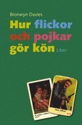 Bronwyn Davies - Hur flickor och pojkar gör kön, Häftad
