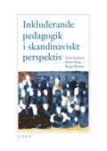Niels Egelund, Peder Haug, Bengt Persson - Inkluderande pedagogik i skandinaviskt perspektiv, Häftad