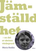 Jmstlldhet - en del av skolans vrdegrund