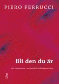 Piero Ferrucci - Bli den du är, Häftad