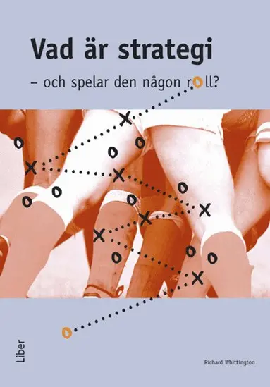 Richard Whittington - Vad är strategi, Häftad
