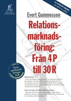 Evert Gummesson - Relationsmarknadsföring: Från 4 P till 30 R, Inbunden