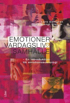 Lars Dahlgren, Bengt Starrin - Emotioner, vardagsliv och samhälle, Häftad