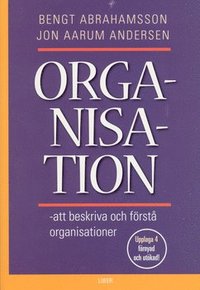 e-Bok Organisation att beskriva och förstå organisationer