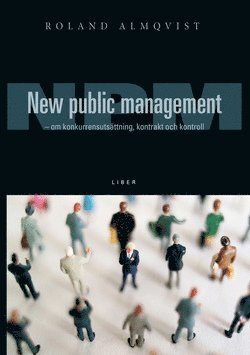 Roland Almqvist - New Public Management, Inbunden