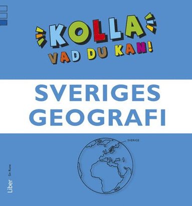 Siv Rune Kolla vad du kan Sveriges geografi