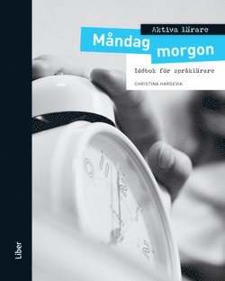 Christina Hargevik - Aktiva lärare Måndag morgon, Häftad