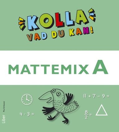 Pia Eriksson Kolla vad du kan Mattemix A