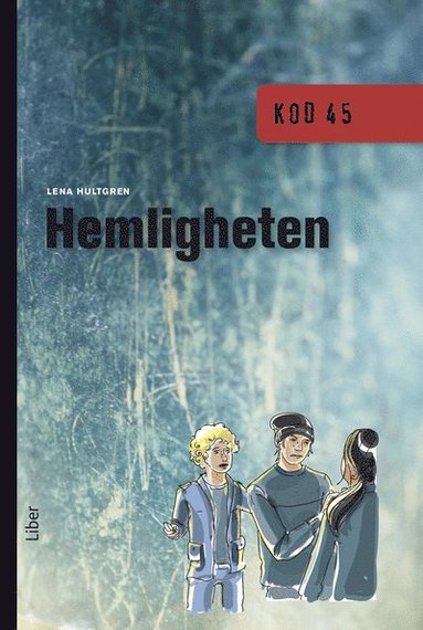 Lena Hultgren KOD 45 Hemligheten