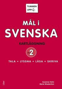 Tummen upp! M�l i svenska 2