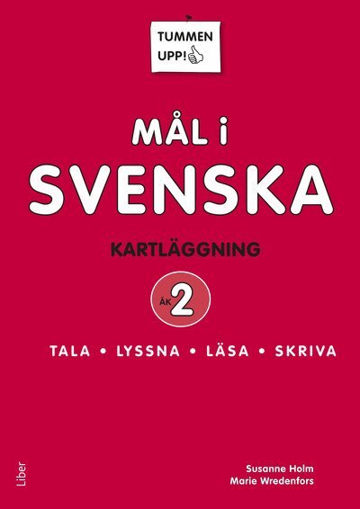 Susanne Holm, Marie Wredenfors - Tummen upp! Mål i svenska 2, Häftad