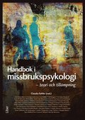 Handbok i missbrukspsykologi - teori och tillämpning