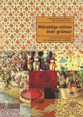 Mänskliga möten över gränser