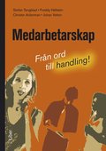 Medarbetarskap : Fr�n ord till handling