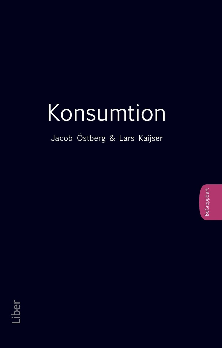 Lars Kaijser, Jacob Österberg - Konsumtion, Häftad