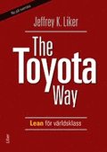 The Toyota Way - Lean f�r v�rldsklass