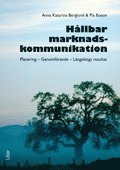 Anna Katarina Berglund, Pia Boson - Hållbar marknadskommunikation, Häftad
