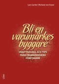 e-Bok Bli en varumärkesbyggare  verktygslåda och tips från framgångsrika företagare