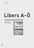 Libers A- - alfabetisering fr vuxna nybrjare -Lrarhandledning