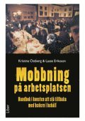 Mobbning på arbetsplatsen, Häftad