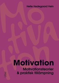 e-Bok Motivation  motivationsteorier   praktisk tillämpning