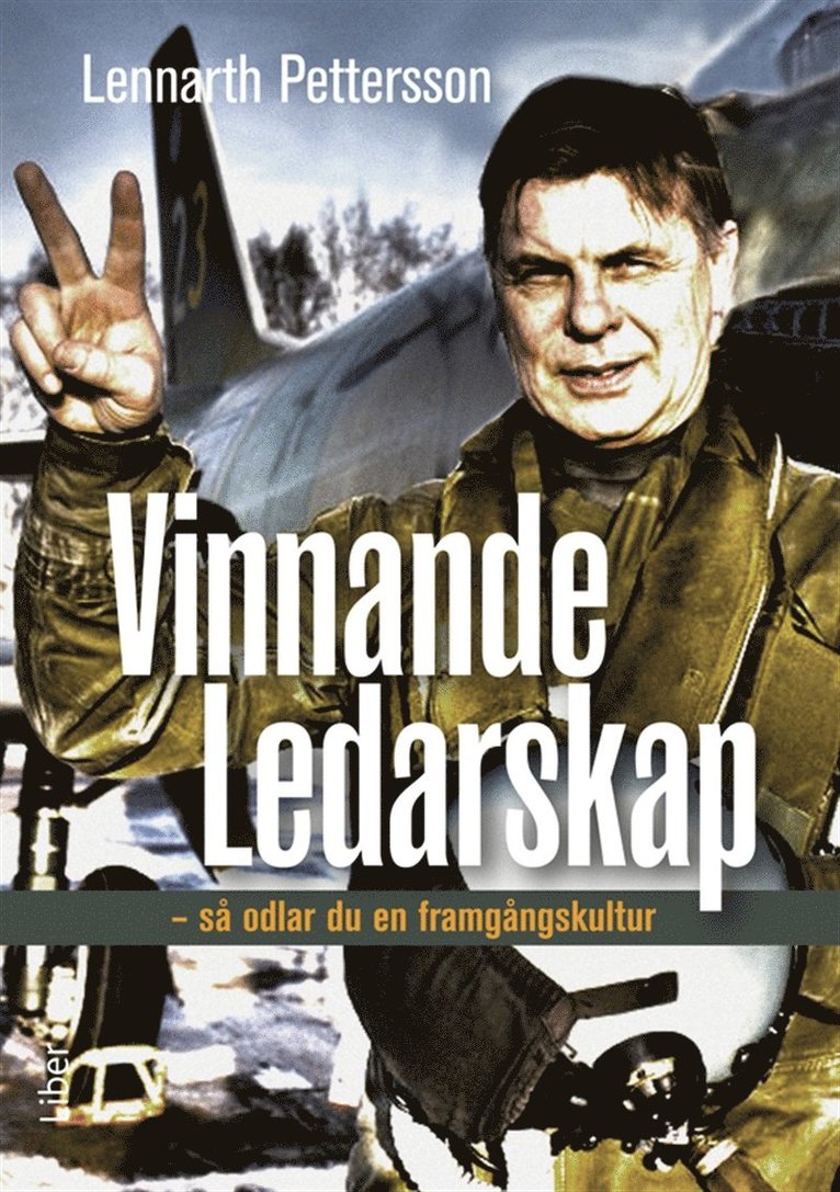 Lennarth Pettersson - Vinnande ledarskap : Så odlar du en framtidskultur, E-bok