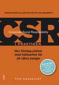 CSR i praktiken : hur fretag jobbar med hllbarhet fr att tjna pengar