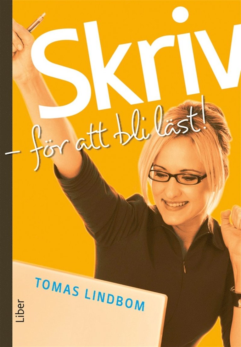 Tomas Lindbom - Skriv : För att bli läst!, E-bok