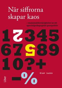 e-Bok När siffrorna skapar kaos matematiksvårigheter ur ett specialpedagogiskt perspektiv