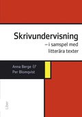 Skrivundervisning :  i samspel med litterra texter