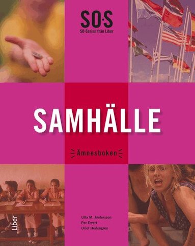 Ulla M. Andersson, Per Ewert, Uriel Hedengren - SO-serien Samhälle : ämnesboken, Häftad
