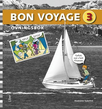 Madeleine Vaderlind, Marie Lecomte Bon Voyage 3 Övningsbok