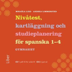 Mikaëla Lind, Andrea Limmerstedt - Nivåtest, kartläggning och studieplanering i Spanska Gy cd, Övrigt