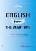 English from the Beginning 1 - Grundl�ggande engelska f�r �rskurs 7-9