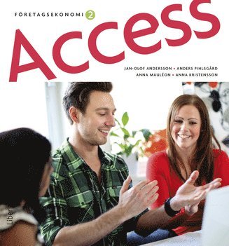 Jan-Olof Andersson, Anders Pihlsgård, Anna Kristensson, Arne Åkesson, Anna Mauléon Access Företagsekonomi 2 Fakta