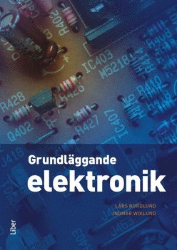 Lars Nordlund, Ingmar Wiklund Grundläggande elektronik