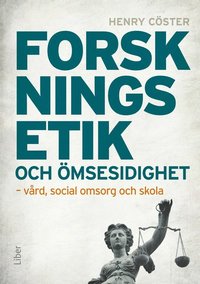 Forskningsetik och msesidighet : vrd, social omsorg och skola