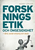 Forskningsetik och msesidighet : vrd, social omsorg och skola