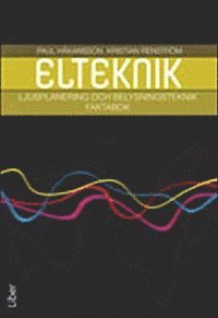 Kristian Renström, Paul Håkansson - Ljusplanering och belysningsteknik, Häftad
