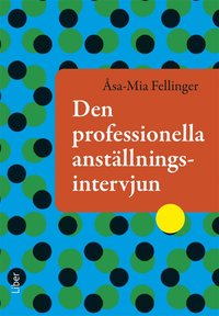 e-Bok Den professionella anställningsintervjun <br />                        E bok