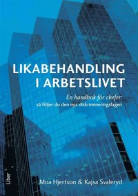 e-Bok Likabehandling i arbetslivet <br />                        E bok