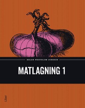 Helen Westblom Jonsson - Matlagning 1, Häftad