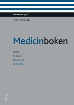 Medicinboken : orsak, symtom, diagnostik, behandling (bok med eLabb), Inbunden