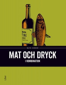 Mats Jonson - Mat och dryck i kombination, Häftad