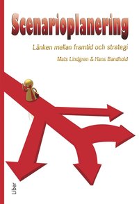 e-Bok Scenarioplanering  Länken mellan framtid och strategi <br />                        E bok