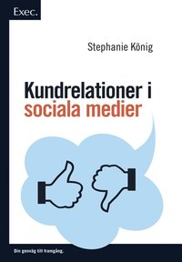 e-Bok Kundrelationer i sociala medier, Exec <br />                        E bok