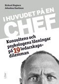 e-Bok I huvudet på en chef   Konsultens och psykologens lösningar på 19 ledarskapsdilemman