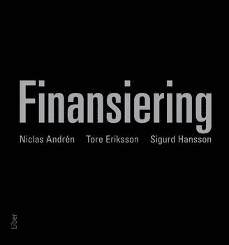 Niclas Andrén, Tore Eriksson, Sigurd Hansson Finansiering